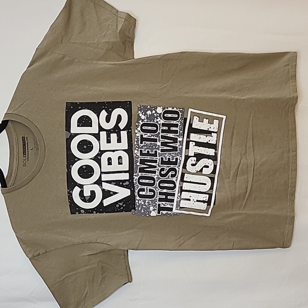Men's SoleAddiction "Good Vibes Come To Those Who Husttle" T-Shirt Size Large